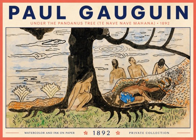 Paul Gauguin Under the Pandanus Tree (Te Nave Nave Mahana) No5 - Plakát