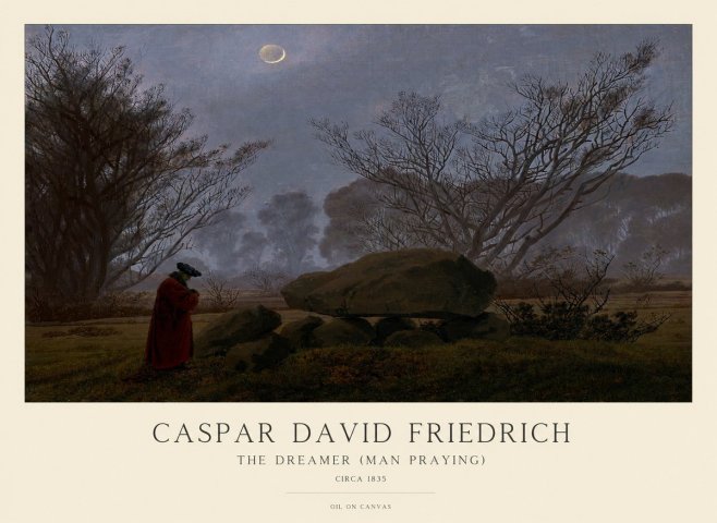 Caspar David Friedrich The Dreamer (Man Praying) No1 - Plakát