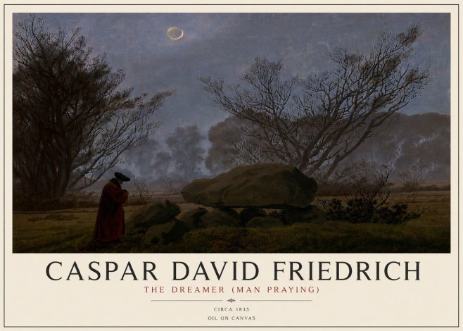 Caspar David Friedrich The Dreamer (Man Praying) No4 - Plakát