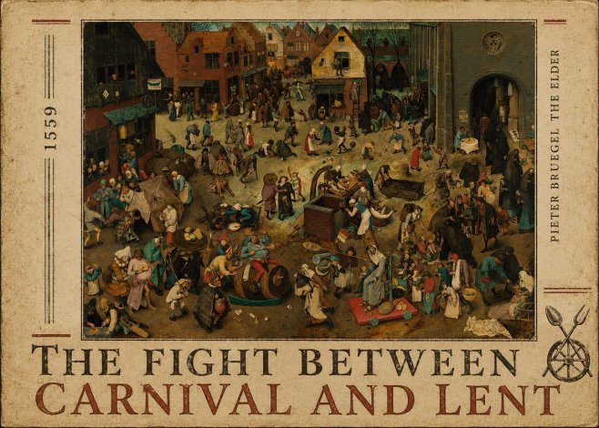 Pieter Bruegel The Fight Between Carnival and Lent II No3 - Plakát