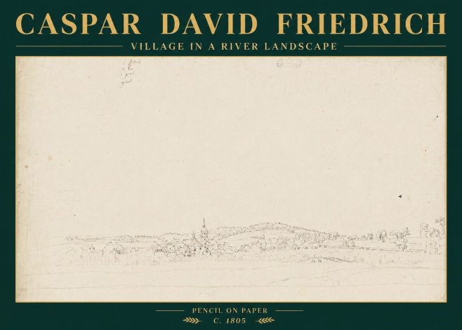 Caspar David Friedrich Village in a River Landscape No6 - Plakát
