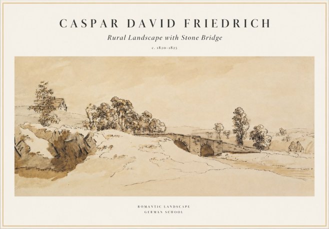 Caspar David Friedrich Rural Landscape with Stone Bridge No1 - Plakát