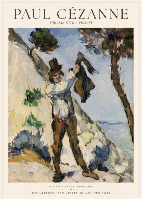 Paul Cézanne The Man with a Pickaxe No1 - Plakát