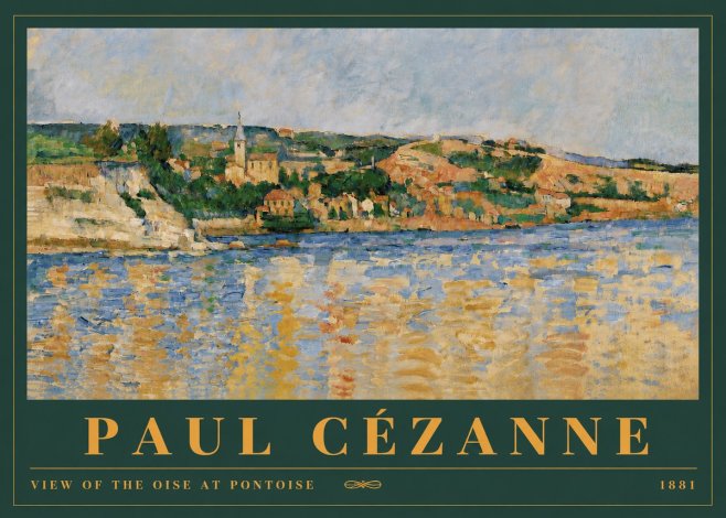 Paul Cézanne View of the Oise at Pontoise II No4 - Plakát