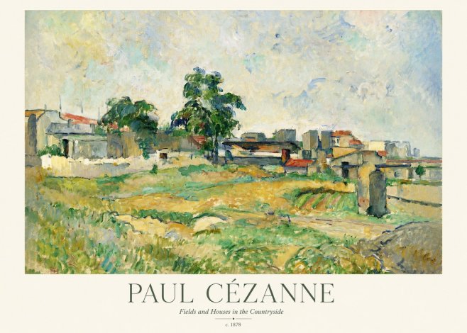 Paul Cézanne Fields and Houses in the Countryside No1 - Plakát