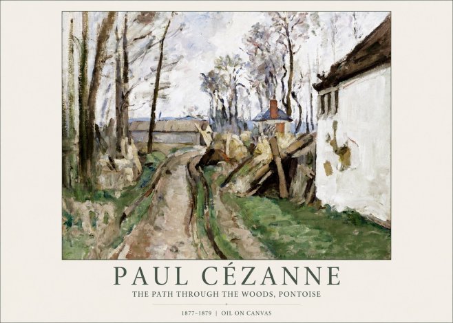Paul Cézanne The Path Through the Woods, Pontoise No1 - Plakát