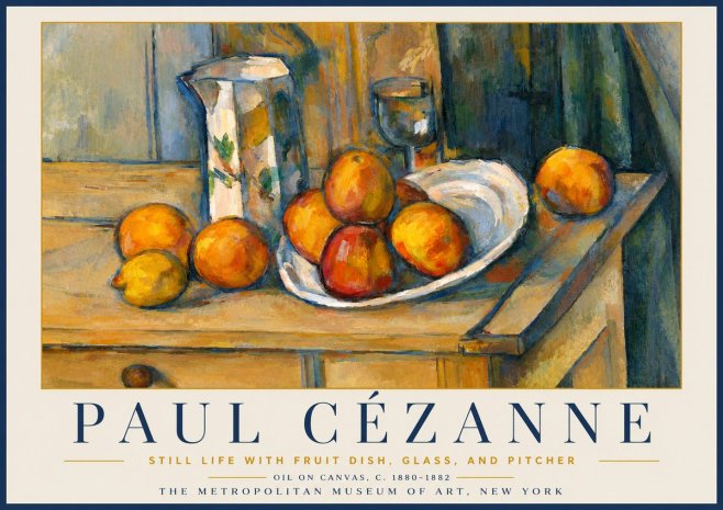Paul Cézanne Still Life with Fruit Dish, Glass, and Pitcher No6 - Plakát