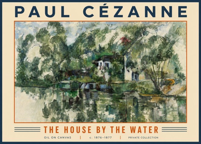 Paul Cézanne The House by the Water No4 - Plakát