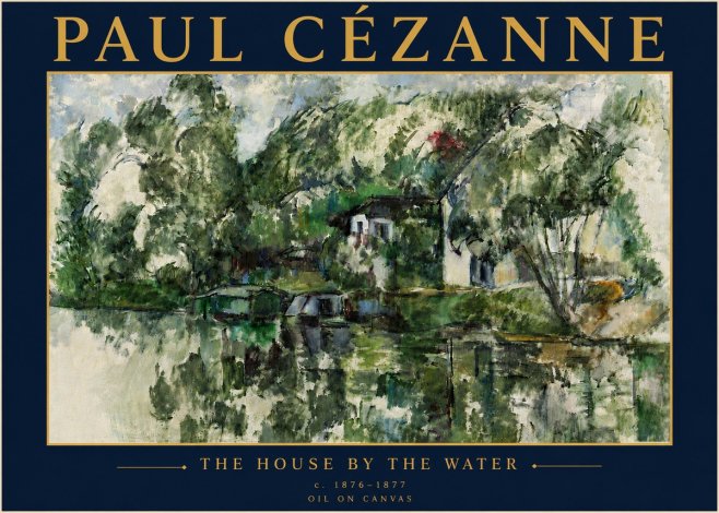 Paul Cézanne The House by the Water No6 - Plakát