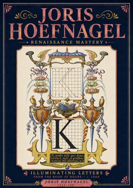 Joris Hoefnagel Illuminated Initial "K" from the Book of Hours No4 - Plakát