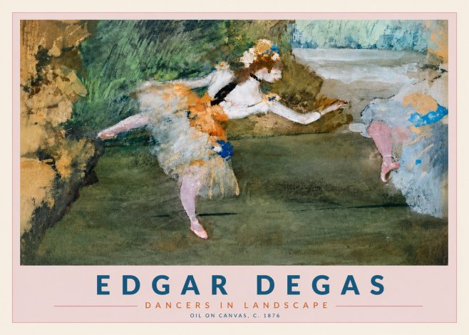 Edgar Degas Dancers in Landscape I No4 - Plakát