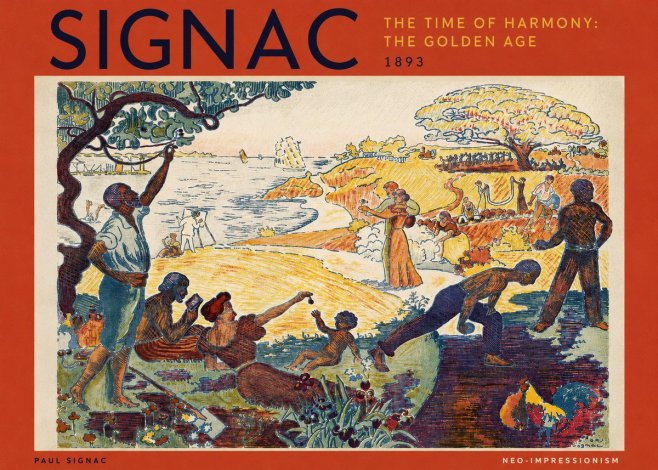Signac The Time of Harmony: the Golden Age No3 - Plakát