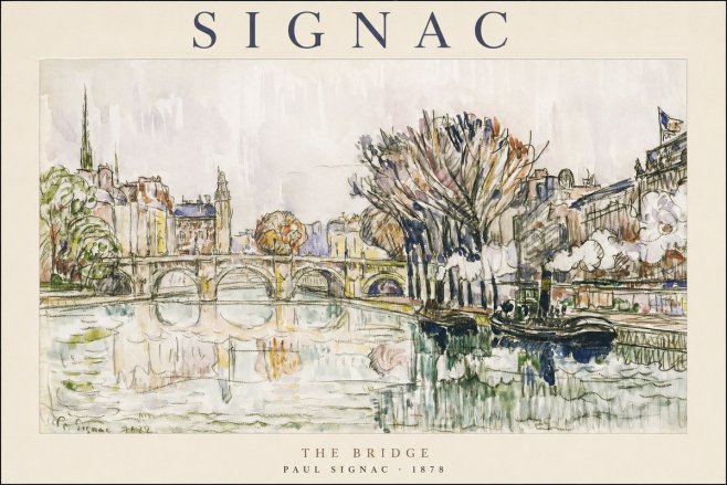 Signac The Bridge I No1 - Plakát
