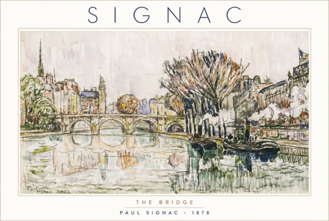 Signac The Bridge I No4 - Plakát