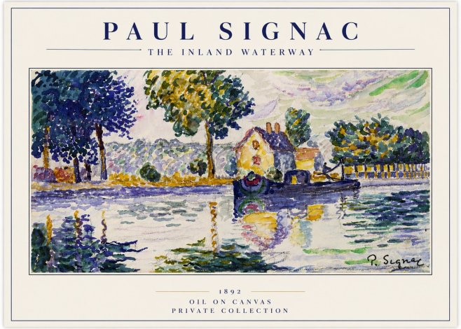 Signac The Inland Waterway No3 - Plakát