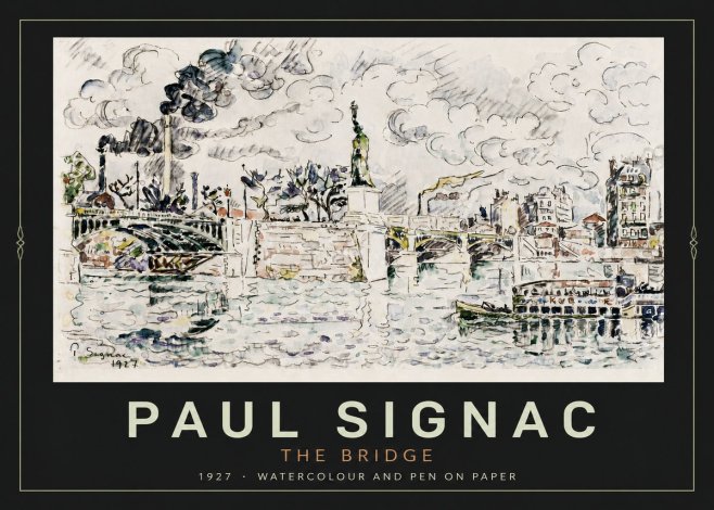 Signac The Bridge II No4 - Plakát