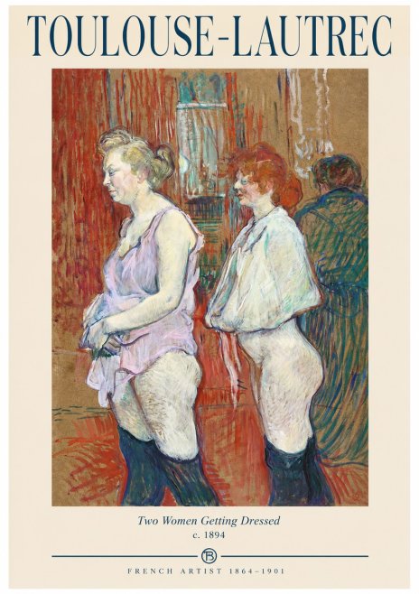 Toulouse-Lautrec Two Women Getting Dressed No1 - Plakát