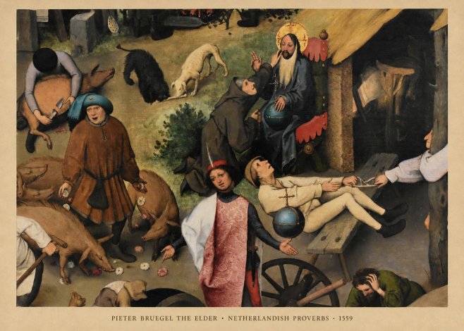 Pieter Bruegel Netherlandish Proverbs IV No6 - Plakát