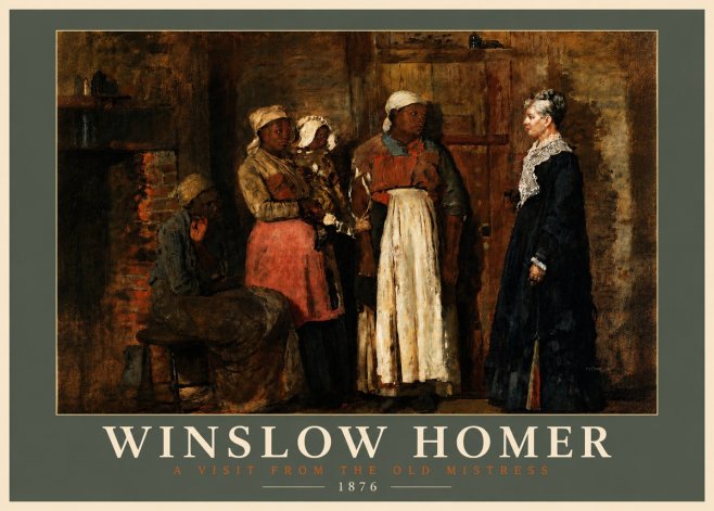 Winslow Homer A Visit from the Old Mistress No4 - Plakát