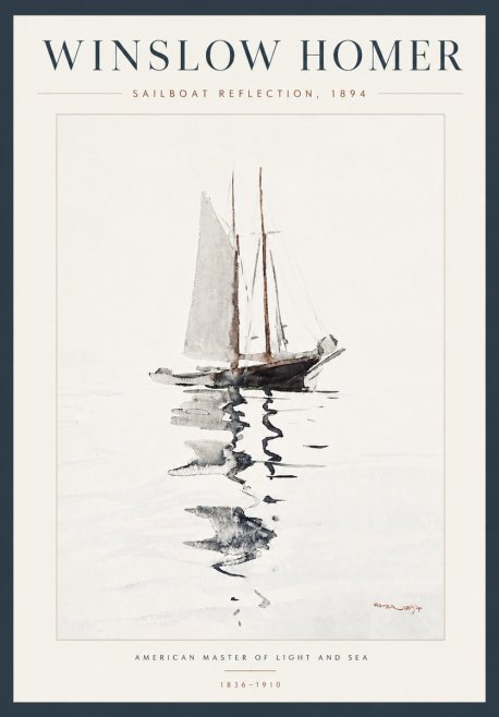 Winslow Homer Sailboat Reflection, 1894 No5 - Plakát
