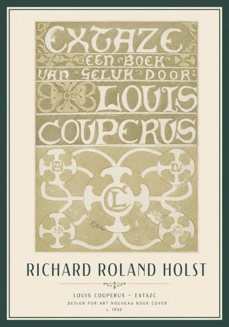 Richard Roland Holst Extaze Een Boek Van Geluk Door Louis Couperus No2 - Plakát