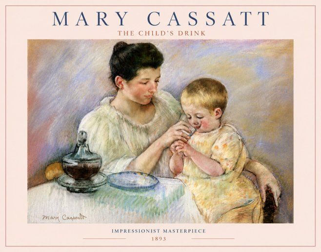 Mary Cassatt The Child's Drink No6 - Plakát