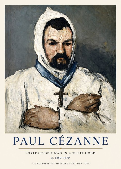 Paul Cézanne Portrait of a Man in a White Hood No3 - Plakát