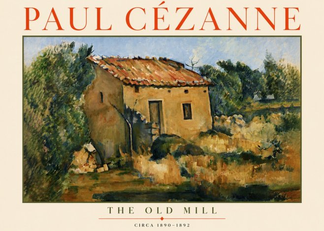 Paul Cézanne The Old Mill No3 - Plakát