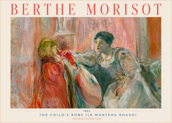 Berthe Morisot The Child's Robe (Le Manteau Rouge) No3 - Plakát
