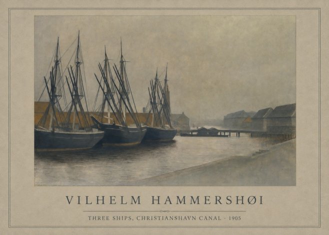 Vilhelm Hammershøi Three Ships, Christianshavn Canal No1 - Plakát