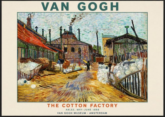 Van Gogh The Cotton Factory No2 - Plakát