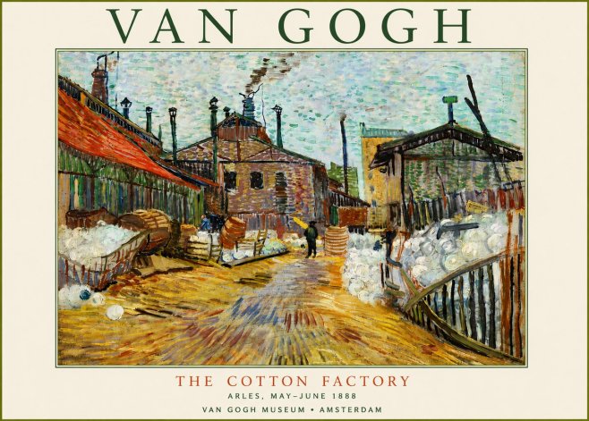 Van Gogh The Cotton Factory No6 - Plakát