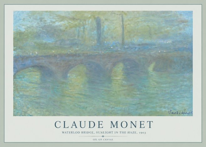 Monet Waterloo Bridge, Sunlight in the Haze, 1903 No6 - Plakát