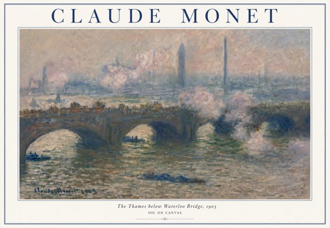 Monet The Thames Below Waterloo Bridge, 1903 No3 - Plakát