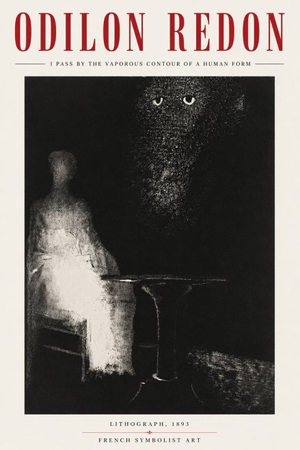 Odilon Redon I Pass by the Vaporous Contour of a Human Form No4 - Plakát