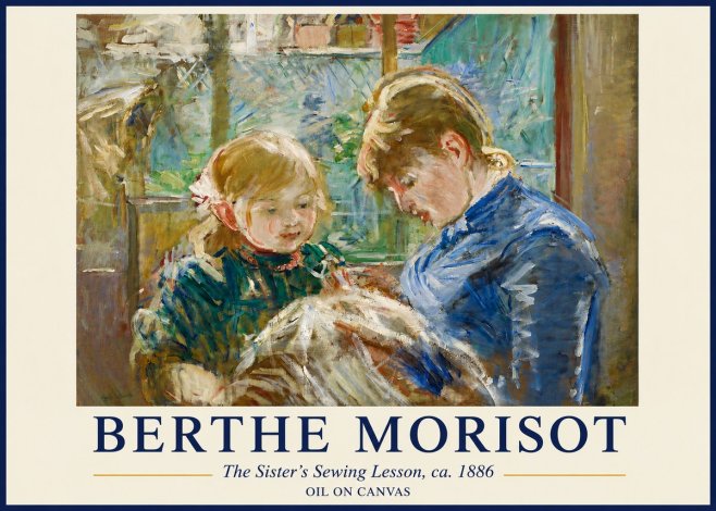 Berthe Morisot The Sister's Sewing Lesson, Ca. 1886 No3 - Plakát