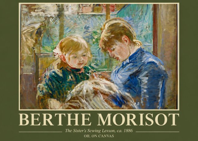 Berthe Morisot The Sister's Sewing Lesson, Ca. 1886 No4 - Plakát