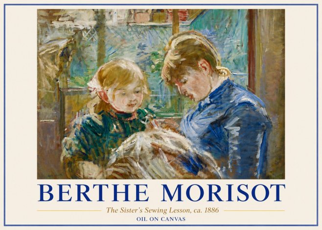 Berthe Morisot The Sister's Sewing Lesson, Ca. 1886 No5 - Plakát