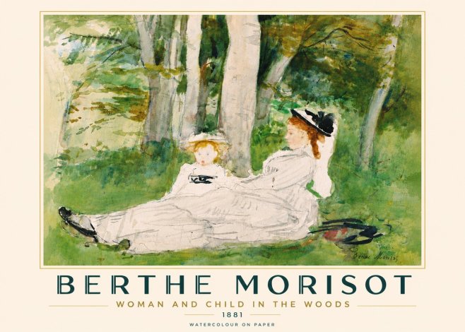 Berthe Morisot Woman and Child in the Woods No6 - Plakát