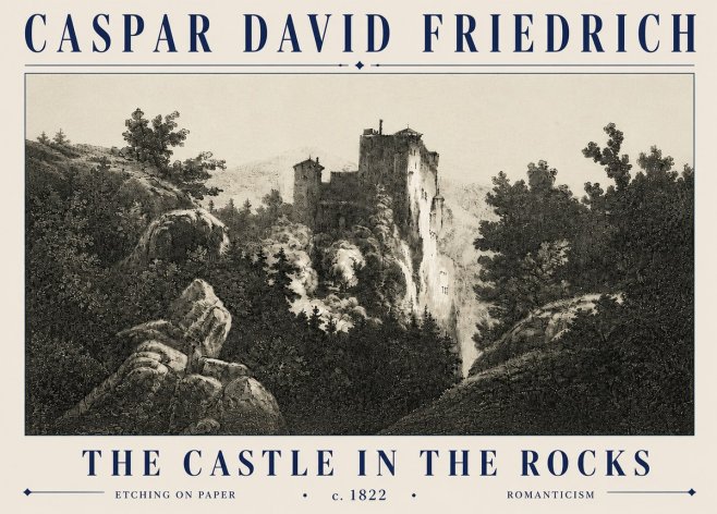 Caspar David Friedrich The Castle in the Rocks No6 - Plakát