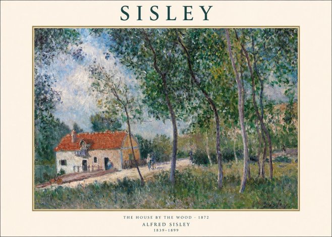 Sisley The House by the Wood No1 - Plakát