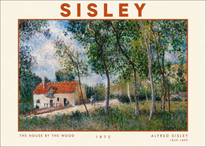 Sisley The House by the Wood No3 - Plakát