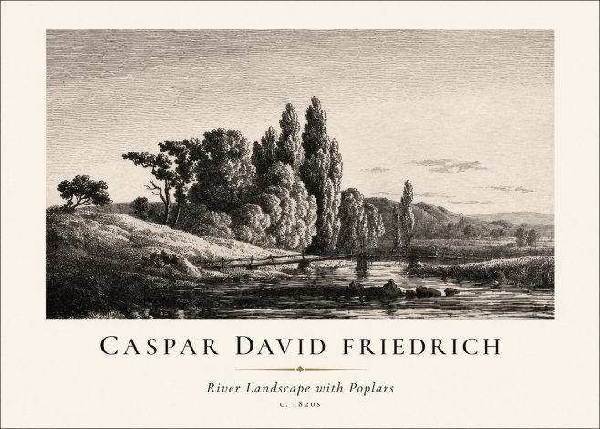 Caspar David Friedrich River Landscape with Poplars No1 - Plakát
