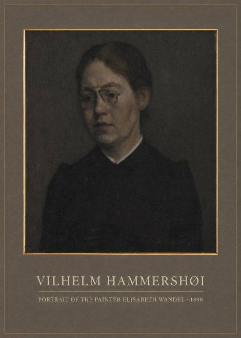 Vilhelm Hammershøi Portrait of the Painter Elisabeth Wandel · 1890 No1 - Plakát