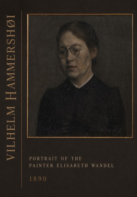 Vilhelm Hammershøi Portrait of the Painter Elisabeth Wandel · 1890 No3 - Plakát