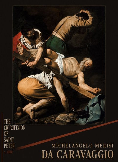 Michelangelo Merisi da Caravaggio The Crucifixion of Saint Peter IV No2 - Plakát