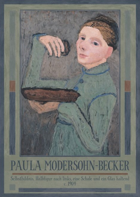 Paula Modersohn-Becker Selbstbildnis, Halbfigur Nach Links, Eine Schale Und Ein Glas Haltend No1 - Plakát