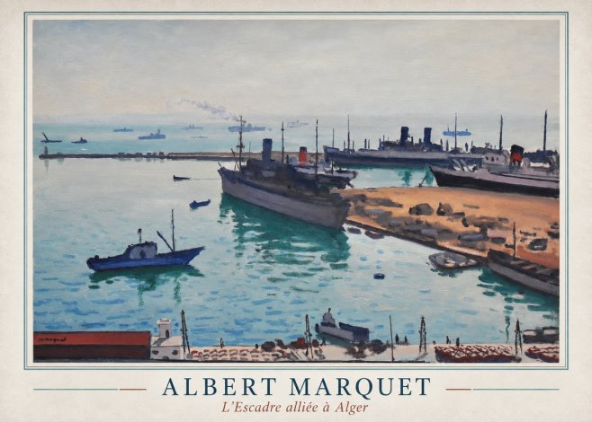 Albert Marquet L'escadre Alliée À Alger No1 - Plakát