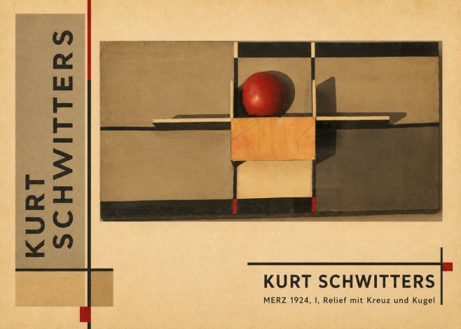 Kurt Schwitters Merz 1924, I, Relief Mit Kreuz Und Kugel No2 - Plakát
