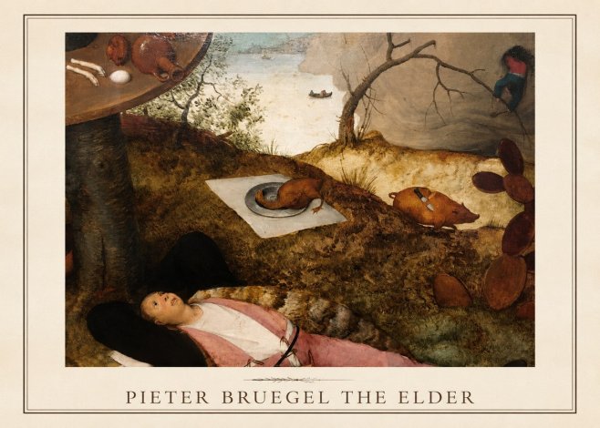 Pieter Bruegel The Land of Cockaigne II No1 - Plakát